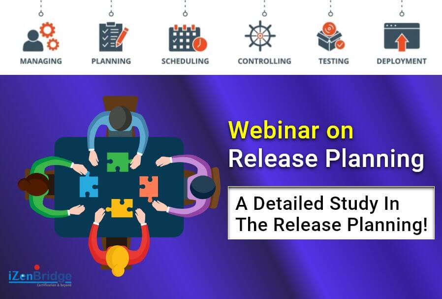 Webinar On Release Planning by iZenBridge