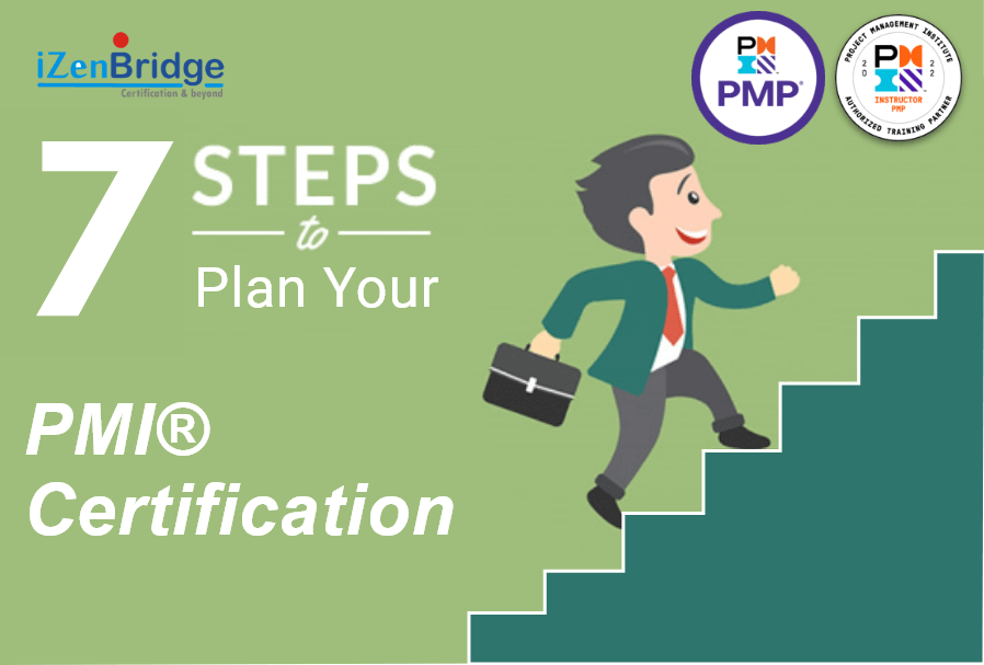 7 Effective Steps to Plan Your PMI Certification